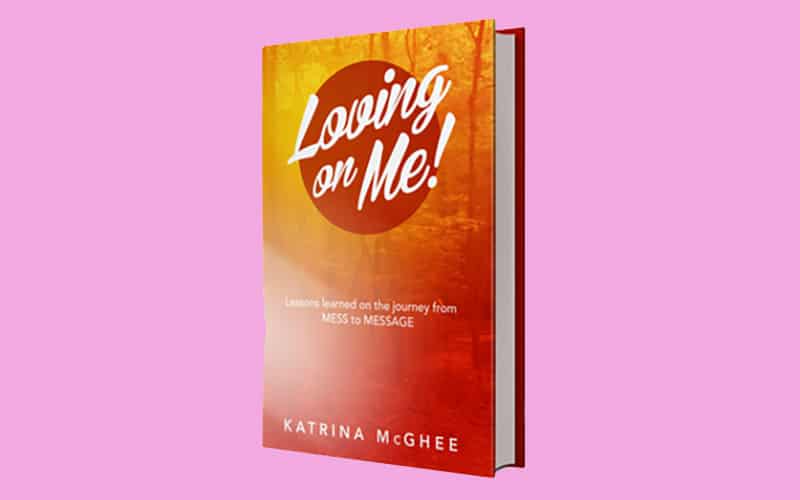Loving on Me by Katrina McGhee
